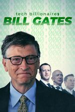 Watch Tech Billionaires: Bill Gates 5movies