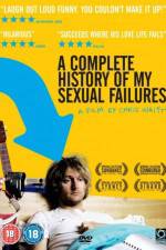 Watch A Complete History of My Sexual Failures 5movies