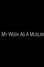 Watch My Week as a Muslim 5movies