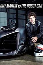 Watch Guy Martin vs. The Robot Car 5movies