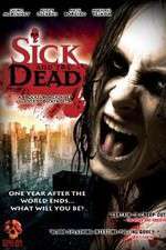 Watch Sick and the Dead 5movies