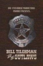 Watch Bill Tilghman and the Outlaws 5movies