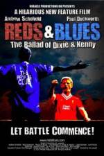 Watch Reds & Blues The Ballad of Dixie & Kenny 5movies