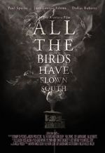 Watch All the Birds Have Flown South 5movies