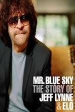 Watch Mr Blue Sky The Story of Jeff Lynne & ELO 5movies