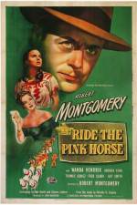 Watch Ride the Pink Horse 5movies