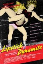Watch Lipstick & Dynamite Piss & Vinegar The First Ladies of Wrestling 5movies