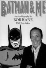 Watch Batman and Me: A Devotion to Destiny, the Bob Kane Story 5movies