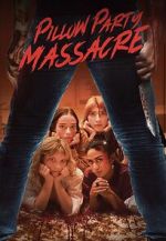 Watch Pillow Party Massacre 5movies