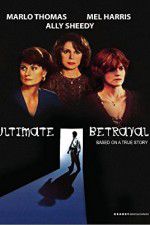 Watch Ultimate Betrayal 5movies