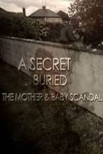 Watch A Secret Buried The Mother and Baby Scandal 5movies