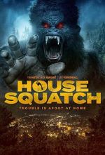 Watch House Squatch 5movies