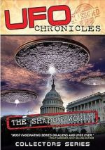 Watch UFO CHRONICLES: The Shadow World 5movies