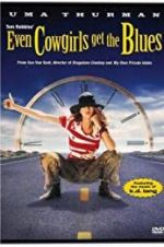Watch Even Cowgirls Get the Blues 5movies