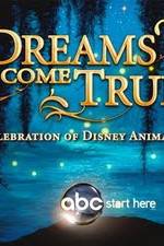 Watch Dreams Come True A Celebration of Disney Animation 5movies