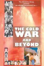 Watch The Cold War and Beyond 5movies