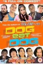 Watch Dog Eat Dog 5movies