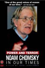 Watch Power and Terror Noam Chomsky in Our Times 5movies