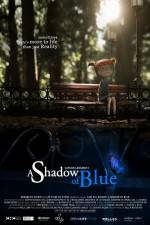 Watch A Shadow of Blue 5movies
