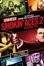 Watch Smokin' Aces 2 Assassins' Ball 5movies