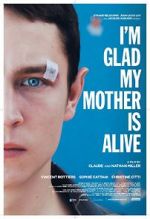 Watch I\'m Glad My Mother Is Alive 5movies