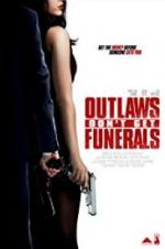 Watch Outlaws Don\'t Get Funerals 5movies