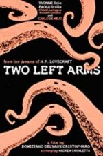 Watch H.P. Lovecraft: Two Left Arms 5movies