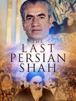 Watch The Last Persian Shah 5movies