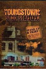 Watch Youngstown: Still Standing 5movies