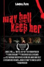 Watch May Hell Keep Her 5movies
