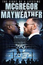 Watch The Fight of a Lifetime: McGregor vs Mayweather 5movies
