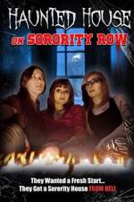 Watch Haunted House on Sorority Row 5movies