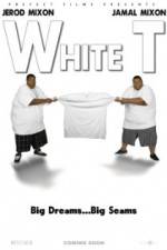 Watch White T 5movies