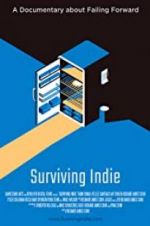 Watch Surviving Indie 5movies