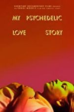 Watch My Psychedelic Love Story 5movies