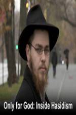 Watch Only for God: Inside Hasidism 5movies