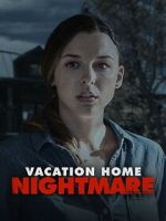 Watch Vacation Home Nightmare 5movies