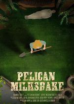Watch Pelican Milkshake (Short 2020) 5movies
