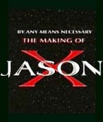 Watch By Any Means Necessary: The Making of \'Jason X\' 5movies