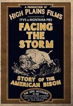 Watch Facing the Storm: Story of the American Bison 5movies
