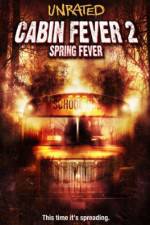 Watch Cabin Fever 2 Spring Fever 5movies