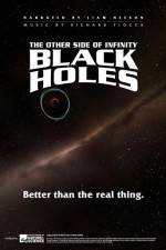 Watch Black Holes: The Other Side of Infinity 5movies