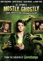 Watch Mostly Ghostly: One Night in Doom House 5movies