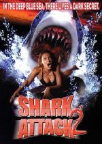Watch Shark Attack 2 5movies