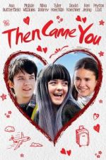 Watch Then Came You 5movies
