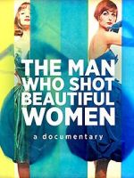 Watch The Man Who Shot Beautiful Women 5movies