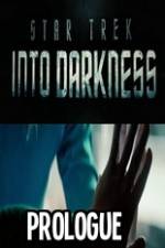 Watch Star Trek Into Darkness Prologue 5movies