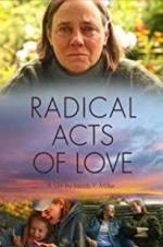 Watch Radical Acts of Love 5movies