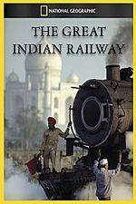 Watch The Great Indian Railway 5movies