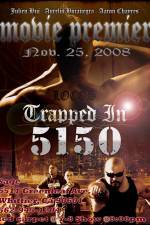 Watch Trapped in 5150 5movies